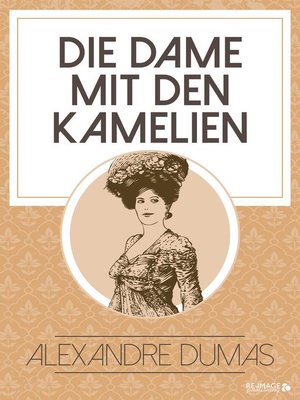 cover image of Die Dame mit den Kamelien
